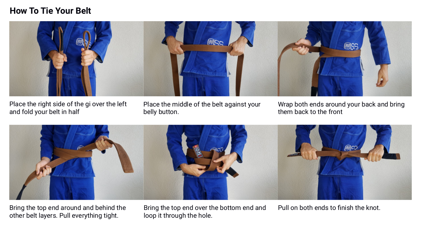 Six-step photo guide showing how to tie a BJJ belt: fold in half, center on belly button, wrap around back, cross and tuck, loop through, pull tight to finish the knot