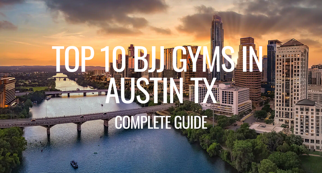 Top 10 BJJ Clubs in Austin, TX: Membership Prices & What to Know