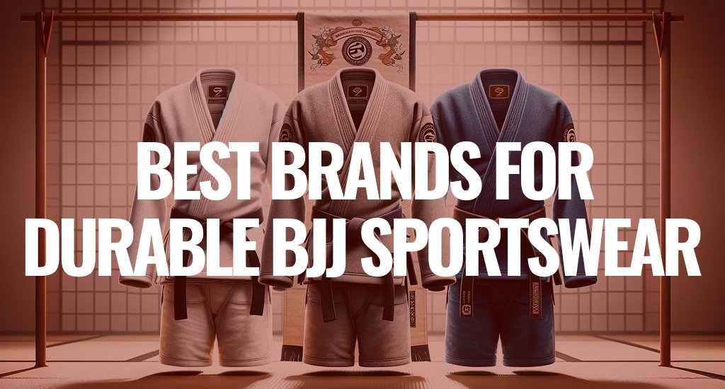 Best Brands for Durable BJJ Sportswear (Gi & No‑Gi) — Built to Last