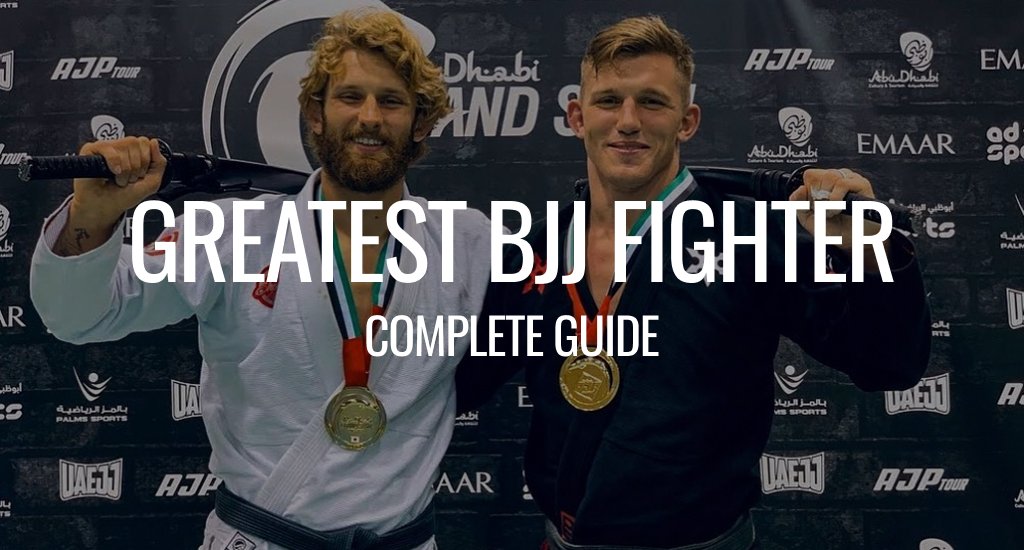 Greatest BJJ Fighter of All Time: Top Jiu-Jitsu Competitors