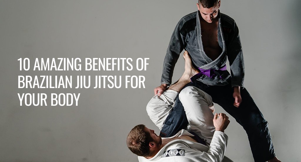 Benefits of Brazilian Jiu Jitsu