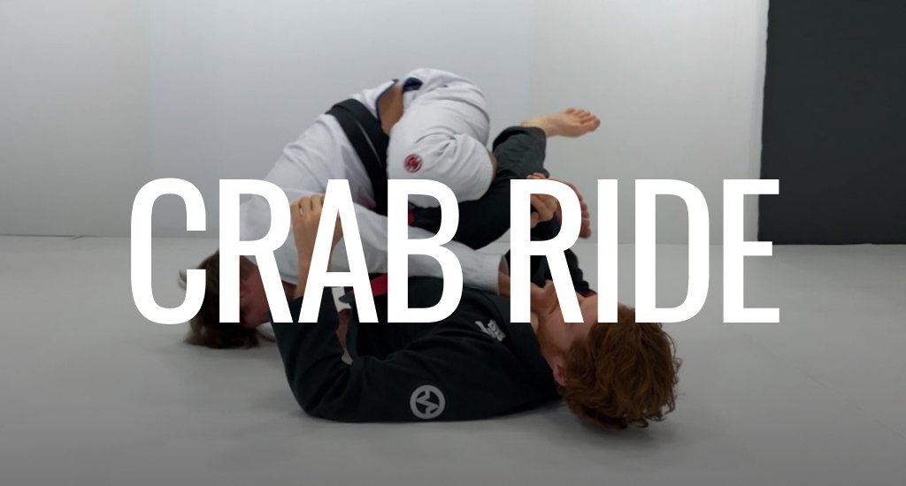 The Crab Ride in BJJ
